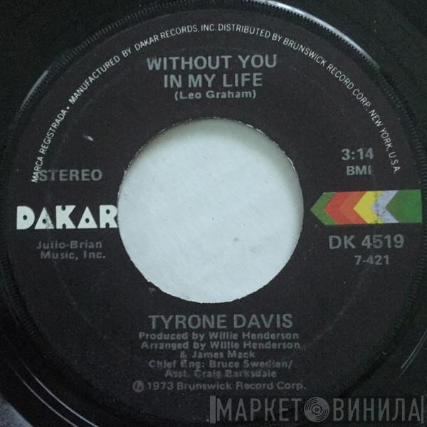  Tyrone Davis  - Without You In My Life