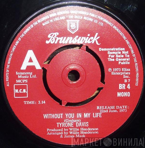 Tyrone Davis  - Without You In My Life