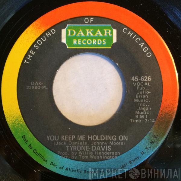 Tyrone Davis - You Keep Me Holding On / We Got A Love No One Can Deny