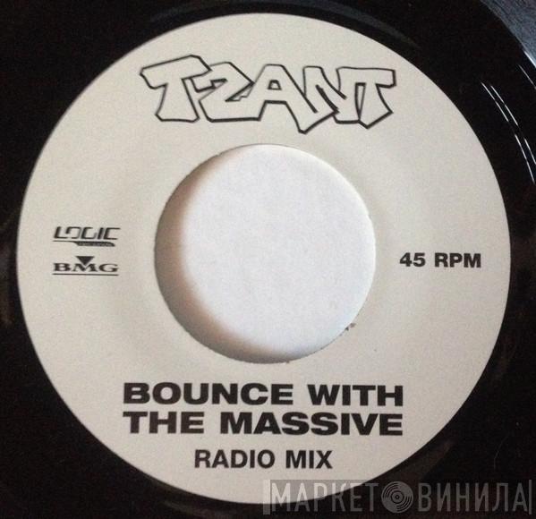 Tzant - Bounce With The Massive
