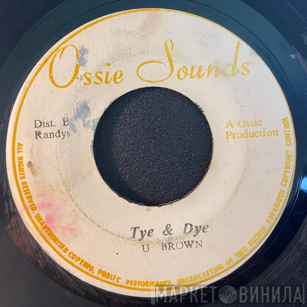 U Brown - Tye & Dye