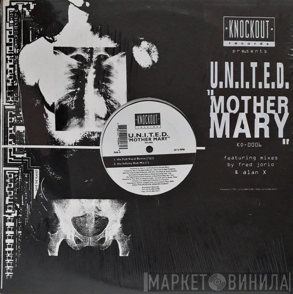 U.N.I.T.E.D. - Mother Mary