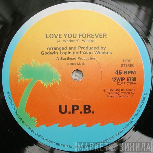 U.P.B. - Love You Forever