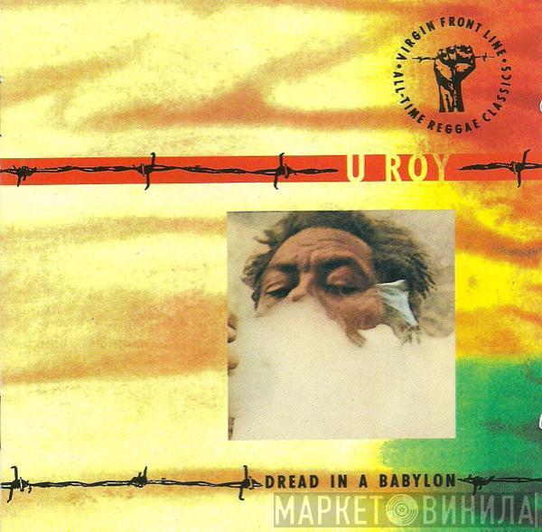  U-Roy  - Dread In A Babylon