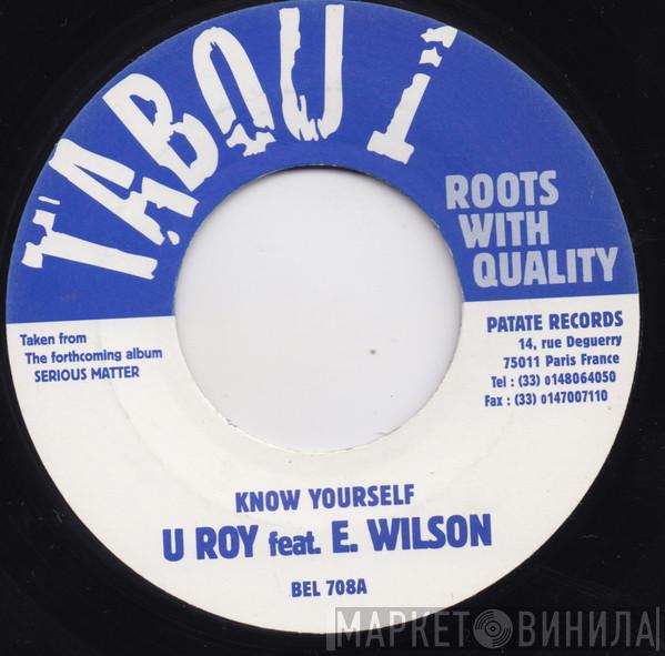 U-Roy, Ernest Wilson - Know Yourself