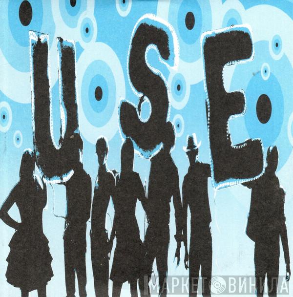 U.S.E.  - Open Your Eyes