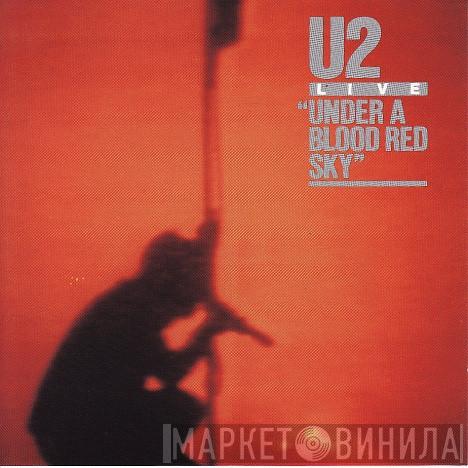  U2  - Live / Under A Blood Red Sky