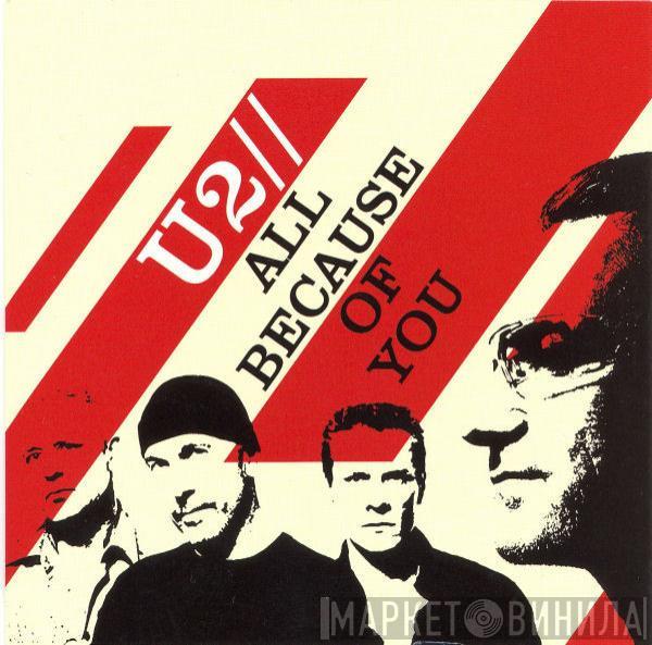  U2  - All Because Of You