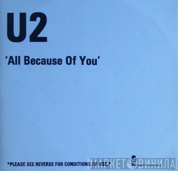  U2  - All Because Of You