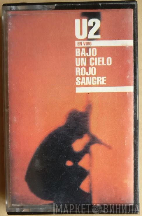  U2  - Bajo Un Cielo Rojo Sangre (En Vivo)