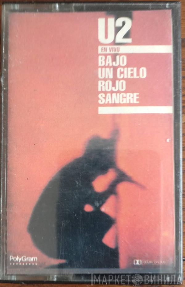 U2  - Bajo Un Cielo Rojo Sangre (En Vivo)