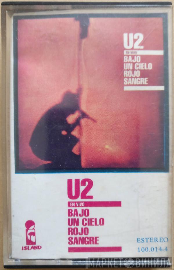  U2  - Bajo Un Cielo Rojo Sangre