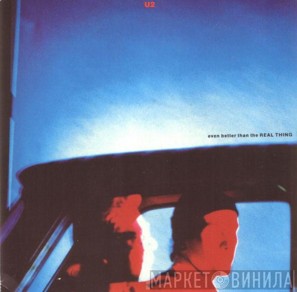 U2 - Even Better Than The Real Thing