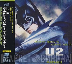  U2  - Hold Me, Thrill Me, Kiss Me, Kill Me (Original Music From The Motion Picture Batman Forever)