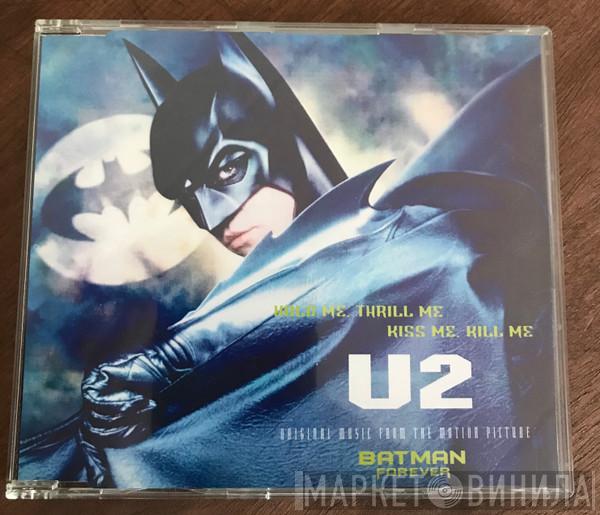  U2  - Hold Me, Thrill Me, Kiss Me, Kill Me