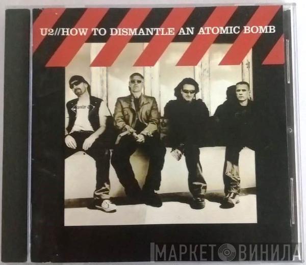  U2  - How To Dismantle An Atomic Bomb