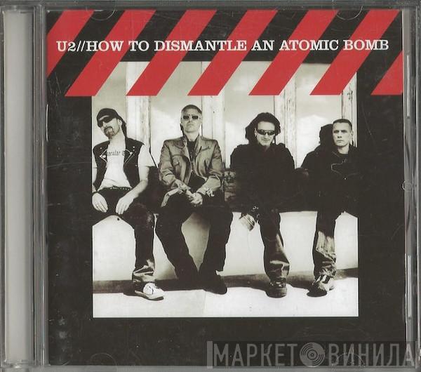 U2 - How To Dismantle An Atomic Bomb