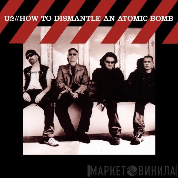 U2 - How To Dismantle An Atomic Bomb