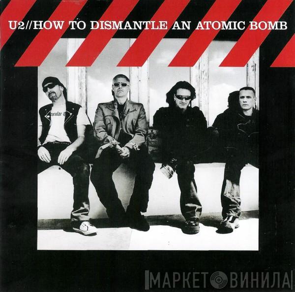 U2 - How To Dismantle An Atomic Bomb