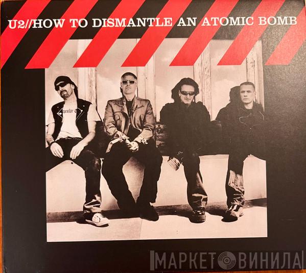 U2 - How To Dismantle An Atomic Bomb