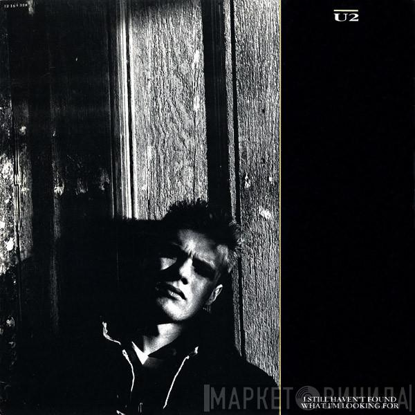 U2 - I Still Haven't Found What I'm Looking For