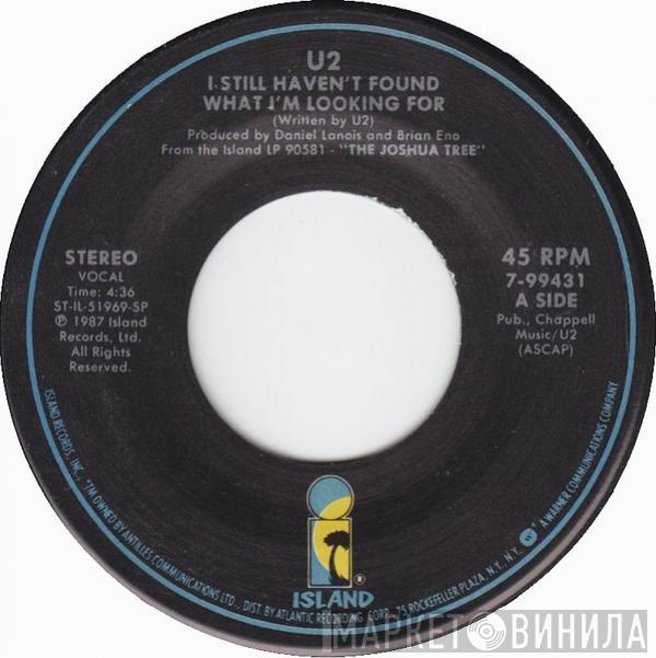 U2 - I Still Haven't Found What I'm Looking For