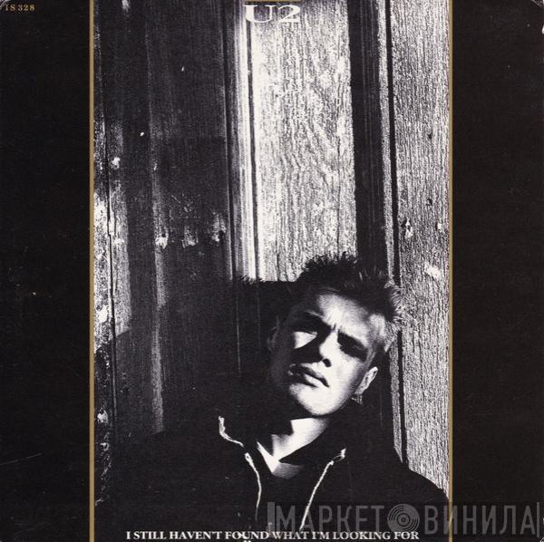  U2  - I Still Haven't Found What I'm Looking For