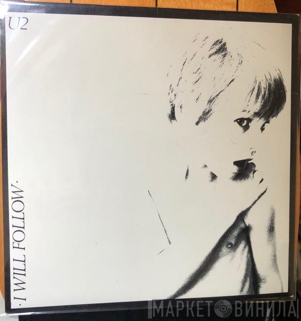 U2 - I Will Follow