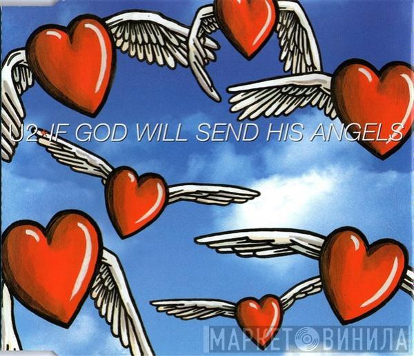 U2 - If God Will Send His Angels