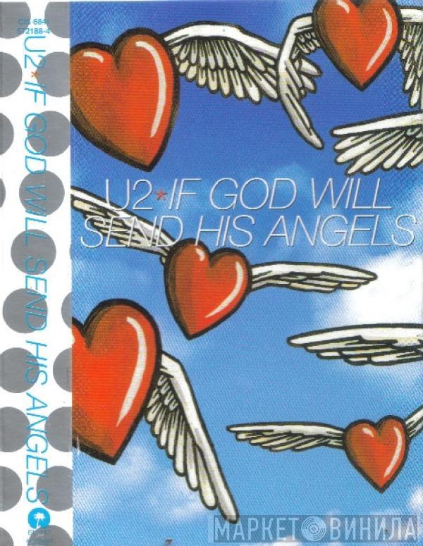 U2 - If God Will Send His Angels