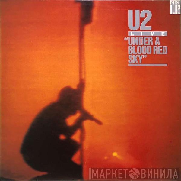  U2  - Live "Under A Blood Red Sky"