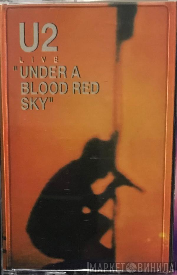  U2  - Live "Under A Blood Red Sky"