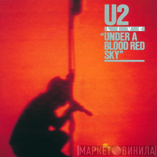 U2  - Live "Under A Blood Red Sky"