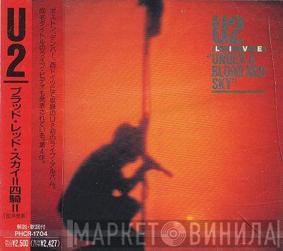  U2  - Live "Under A Blood Red Sky"