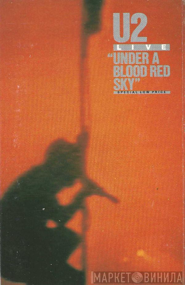  U2  - Live "Under A Blood Red Sky"