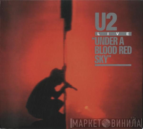  U2  - Live "Under A Blood Red Sky"