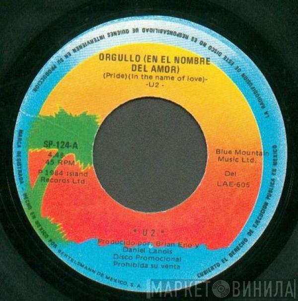  U2  - Orgullo (En El Nombre Del Amor) = Pride (In The Name Of Love)