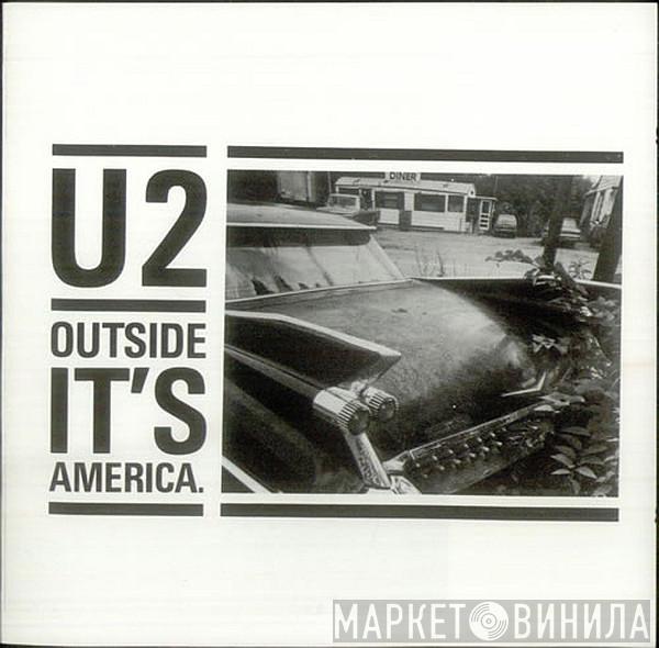 U2 - Outside It's America