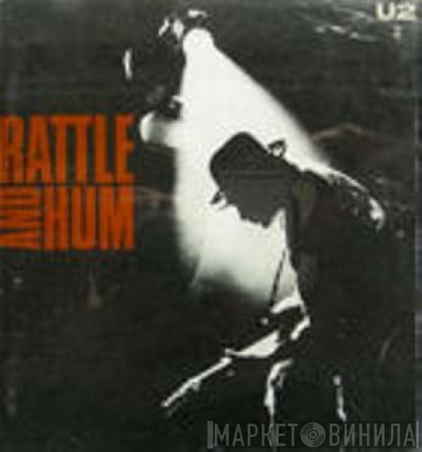  U2  - Rattle And Hum