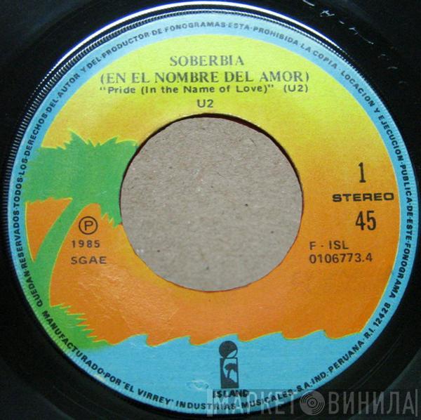  U2  - Soberbia (En El Nombre Del Amor)