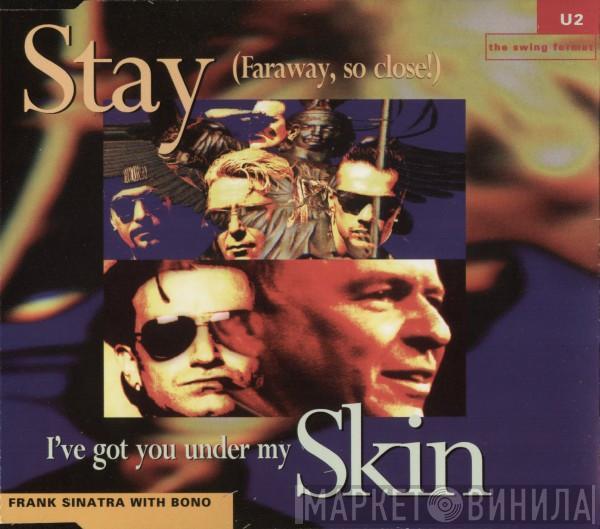 U2 - Stay (Faraway, So Close!) - The Swing Format