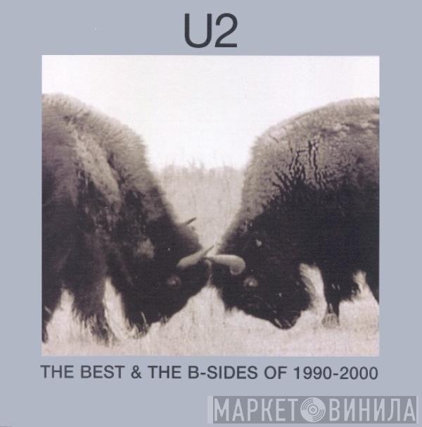  U2  - The Best & The B-Sides Of 1990-2000