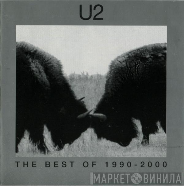  U2  - The Best Of 1990-2000 & B-Sides