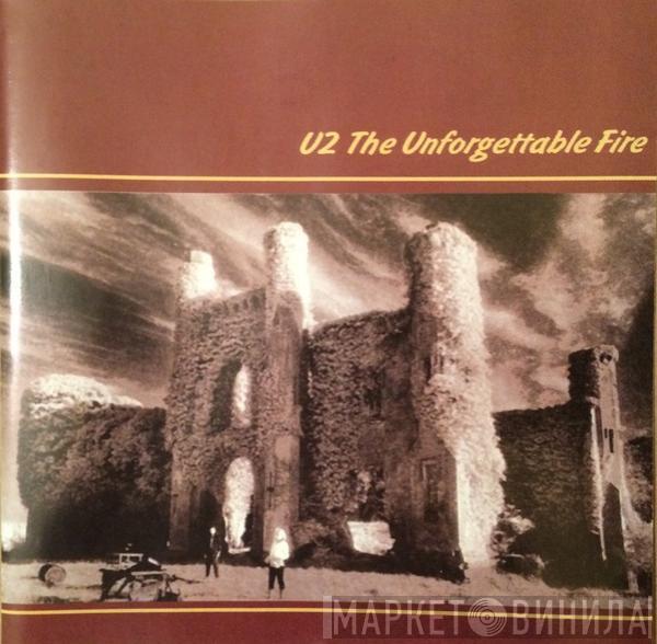  U2  - The Unforgettable Fire