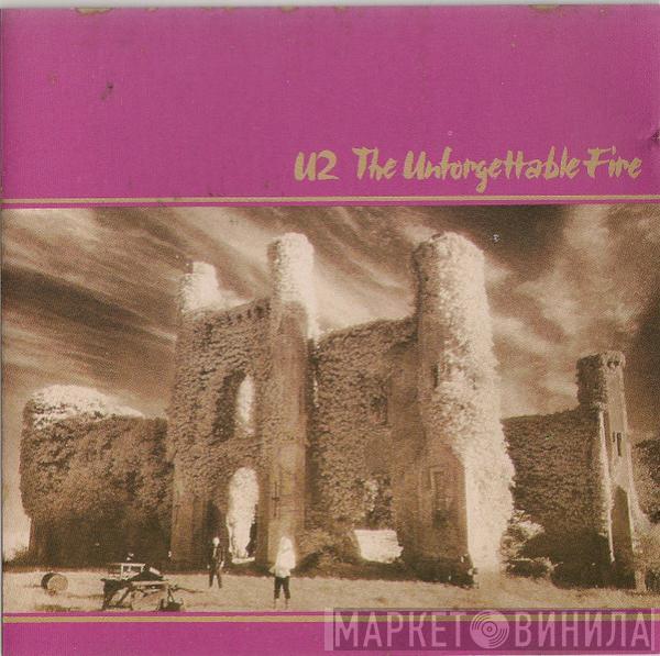  U2  - The Unforgettable Fire