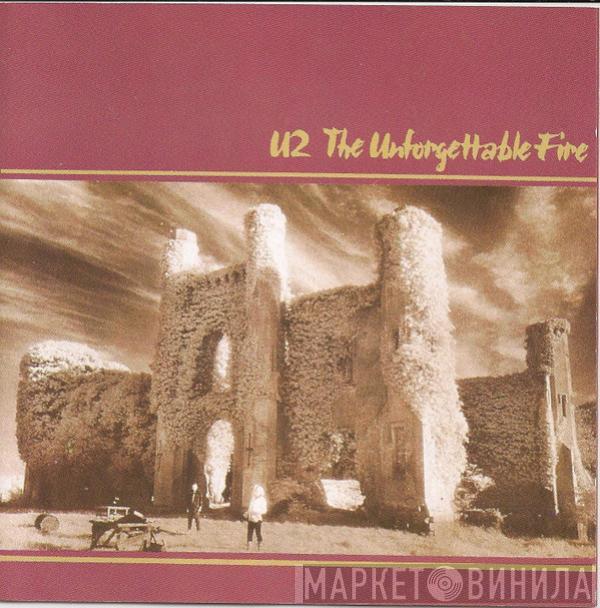  U2  - The Unforgettable Fire