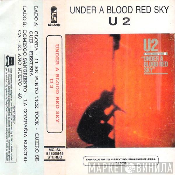  U2  - Under A Blood Red Sky