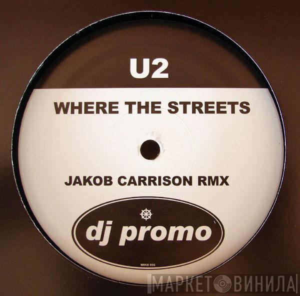 U2 - Where The Streets (Jakob Carrison Rmx)