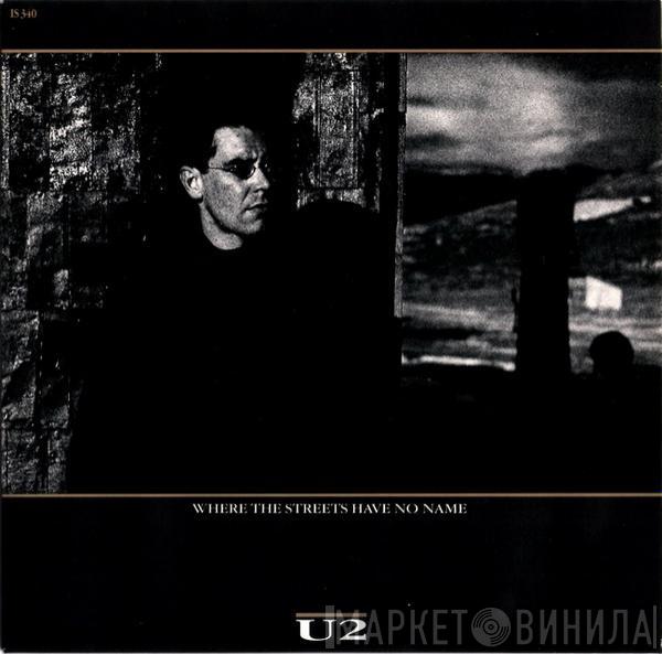  U2  - Where The Streets Have No Name