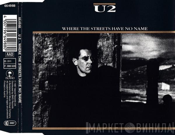  U2  - Where The Streets Have No Name